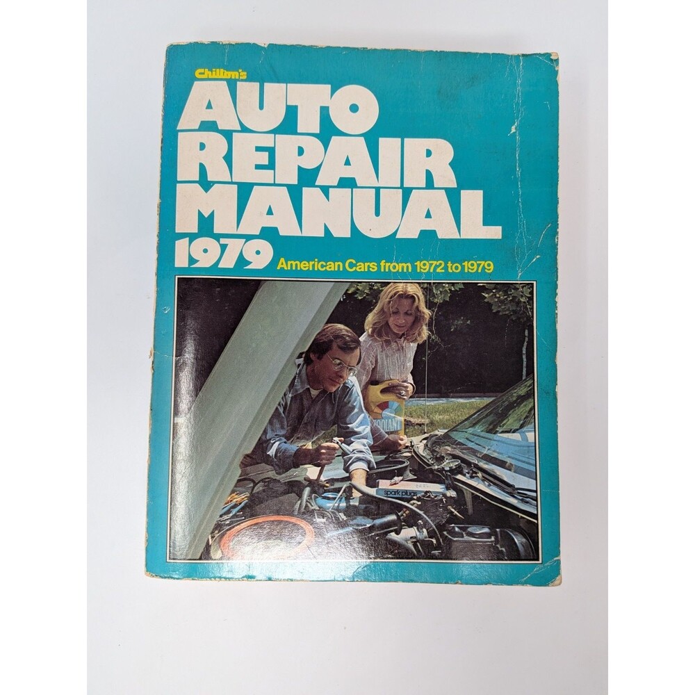 Vintage Chilton's Auto Repair Manual 1979 American Cars 1972-1979 HC 6733